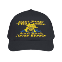 Just Pour The Coffee And Back Away Slowly Premium Embroidered Hat | PBSHORT.COM